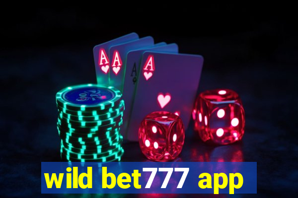 wild bet777 app